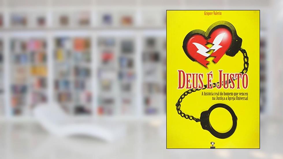 Deus É Justo, do autor Grigore Valeriu