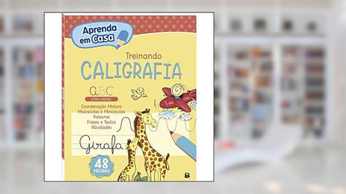 Capa de Aprenda em casa Treinando: Caligrafia, do autor Belli Studio