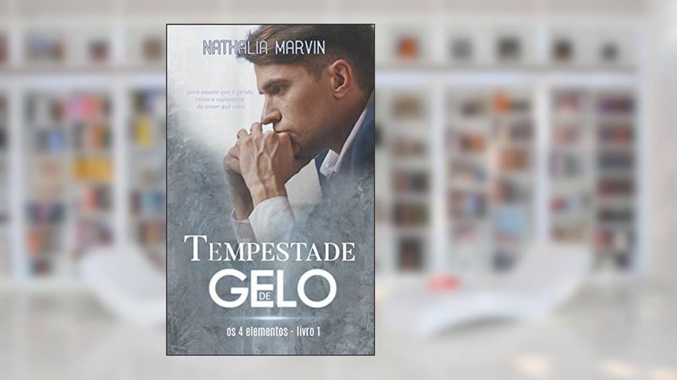 Tempestade de Gelo: Os 4 elementos Livro 1, do autor Nathalia Marvin