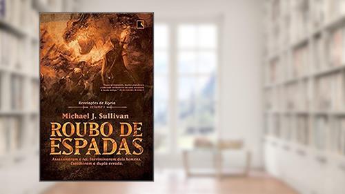 Capa de Roubo de espadas (Vol. 1 - Revelações de Riyria), do autor Michael J. Sullivan