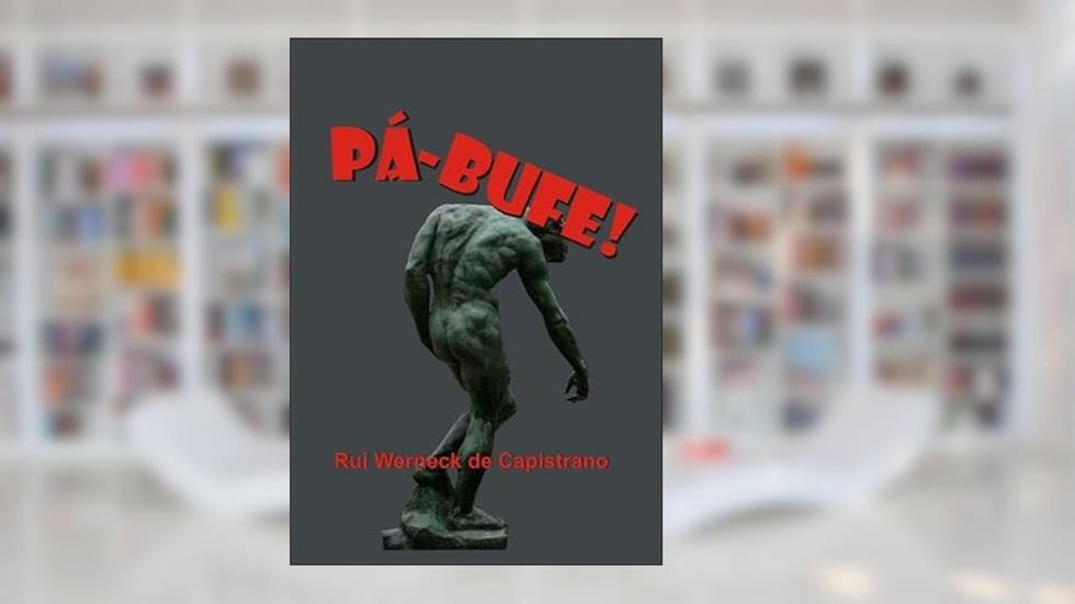 Pa-Bufe, do autor Rui Werneck De Capistrano