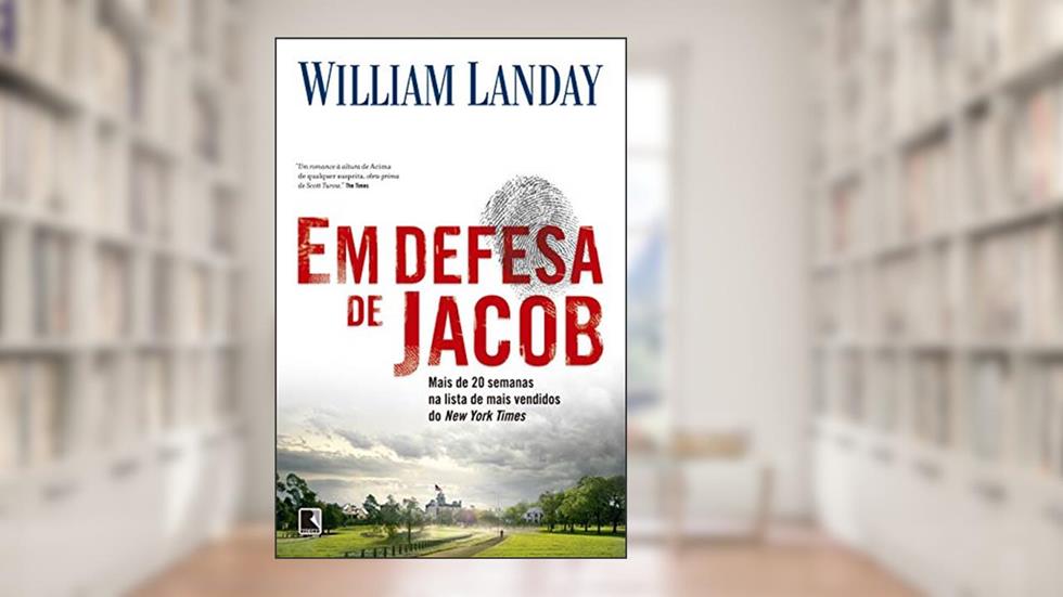Em defesa de Jacob, do autor Willian Landay