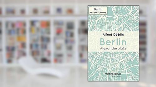Capa de Berlin Alexanderplatz, do autor Alfred Doblin
