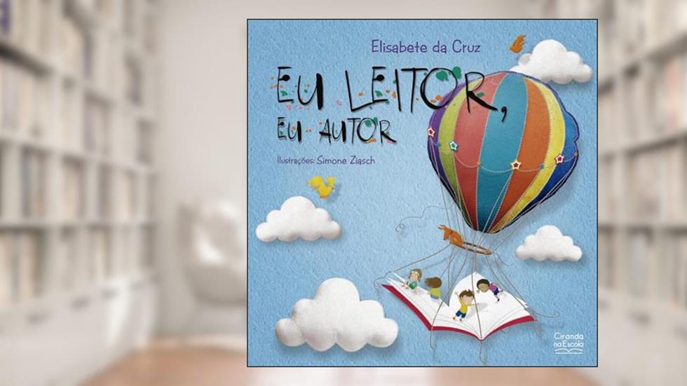 Eu leitor, eu autor, do autor Elisabete da Cruz