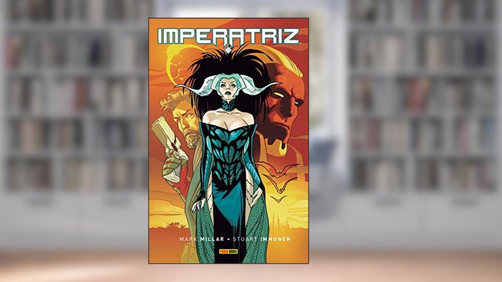 Imperatriz - Volume 1, do autor Mark Millar