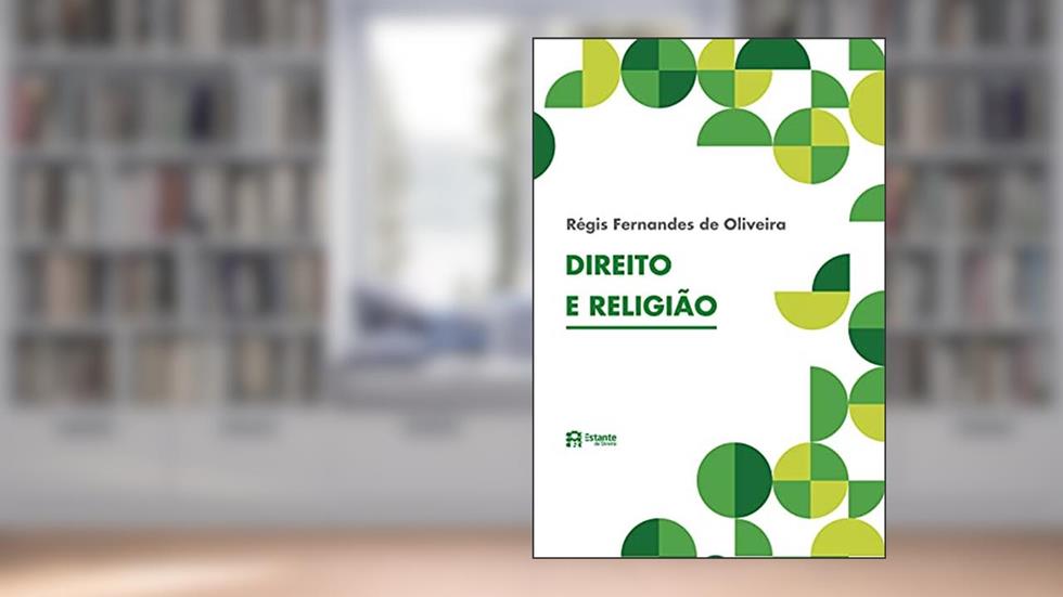 Direito e religião, do autor Régis Fernandes de Oliveira