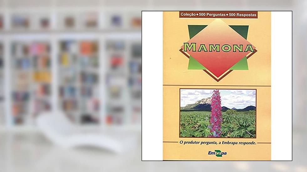 Mamona, do autor Aurelir Nobre Barreto; Demóstenes Marcos Pedrosa de Azevedo; Gilvan Barbosa Ferreira