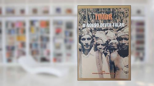 Capa de Timor o Nosso Dever Falar, do autor Eugênio de Andrade e outros autores