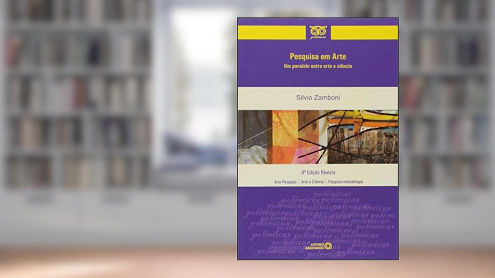 Pesquisa em Arte: um Paralelo Entre Arte e Ciência, do autor Silvio Zamboni