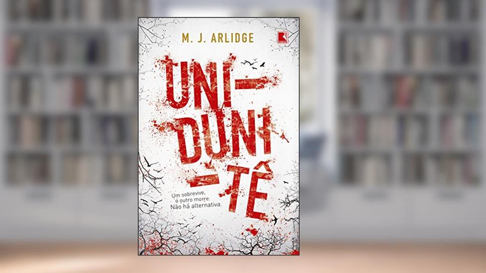 Uni-duni-tê, do autor M. J. Arlidge