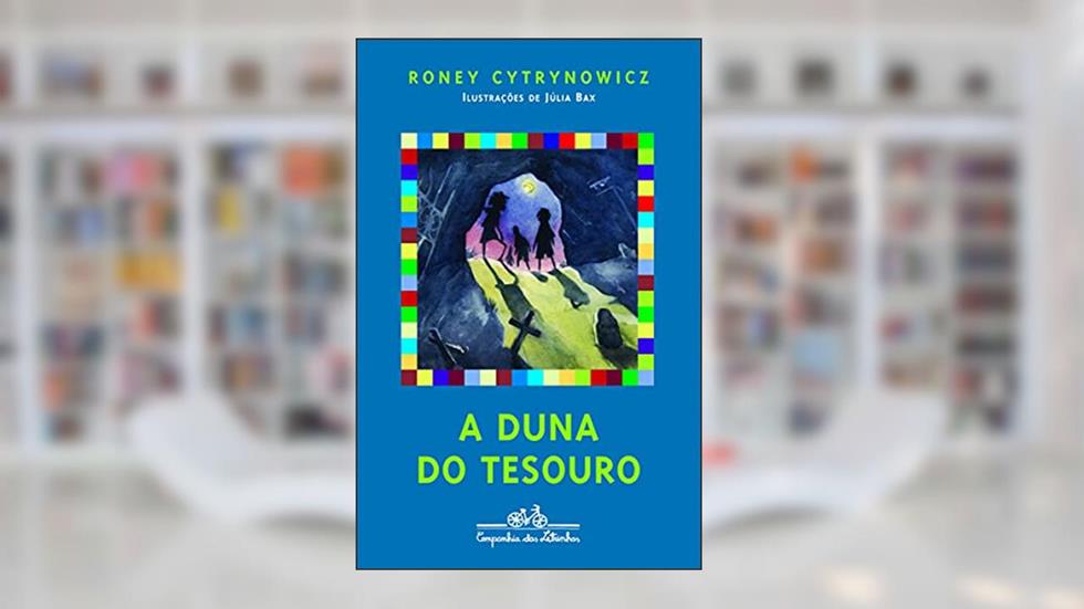 A duna do tesouro, do autor Roney Cytrynowicz