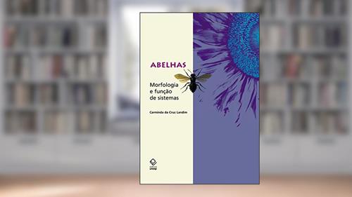 Capa de Abelhas: morfologia e função de sistemas, do autor Carminda da Cruz Landim