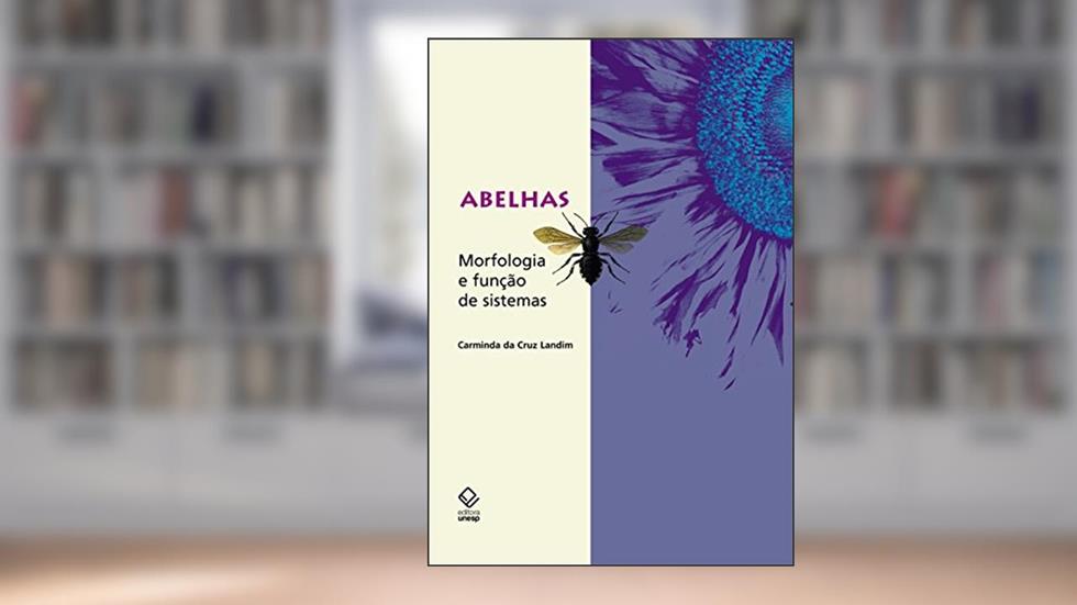Abelhas: morfologia e função de sistemas, do autor Carminda da Cruz Landim