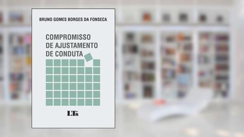 Capa de Compromisso De Ajustamento De Conduta, do autor Bruno Gomes Borges da Fonseca