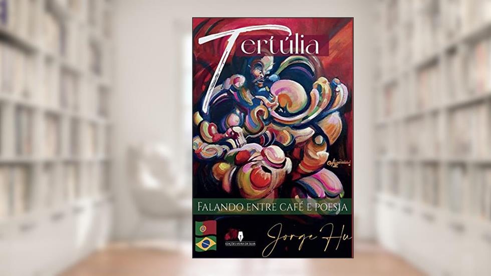 Tertúlia - Falando Entre Café E Poesia, do autor Jorge Hu Jorge