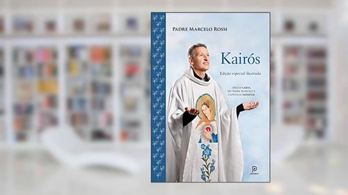 Capa de Kairós Edição Luxo, do autor Padre Marcelo Rossi