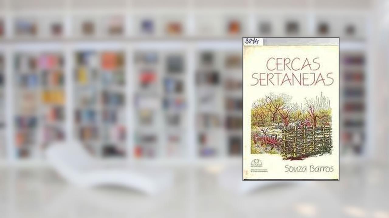 Cercas Sertanejas: Tracos Ecologicos Do Sertao Pernambucano (Serie Estudos E Pesquisas) (Portuguese Edition), do autor Souza Barros