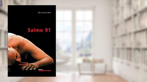 Capa de Salmo 91, do autor Dib Carneiro Neto