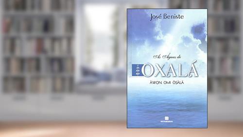 Capa de AS ÁGUAS DE OXALÁ, do autor José Beniste