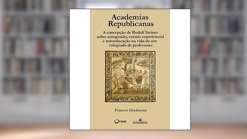 Academias Republicanas, do autor Francris Gladstone