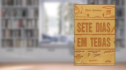 Capa de Sete Dias em Tebas, do autor Silvio Gemaque