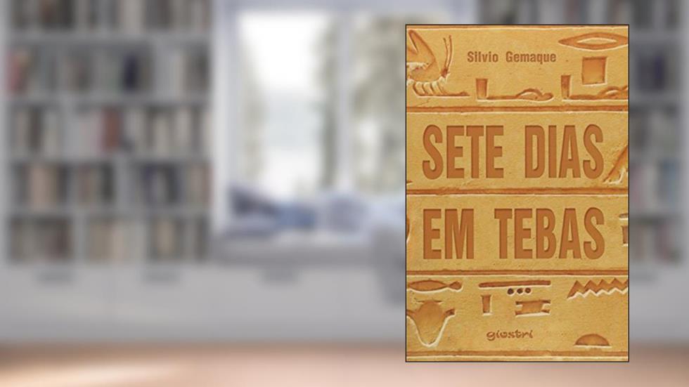 Sete Dias em Tebas, do autor Silvio Gemaque