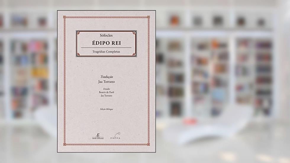 Édipo Rei, do autor Sófocles Sófocles
