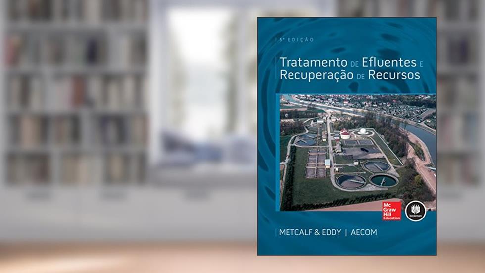 Tratamento de Efluentes e Recuperação de Recursos, do autor Metcalf and Eddy Inc