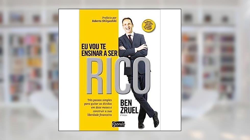 Eu vou te ensinar a ser rico, do autor Bem Zruel