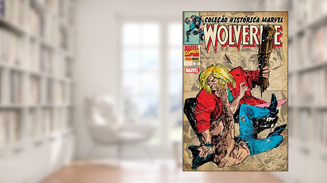 Coleção Histórica Marvel: Wolverine vol. 03, do autor Chris Claremont