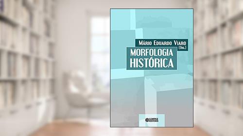 Capa de Morfologia histórica, do autor Mário Eduardo Viaro