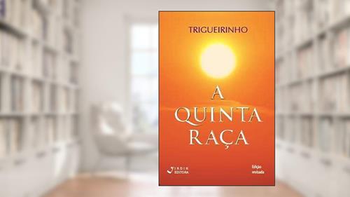 Capa de A Quinta Raça, do autor José Trigueirinho Netto