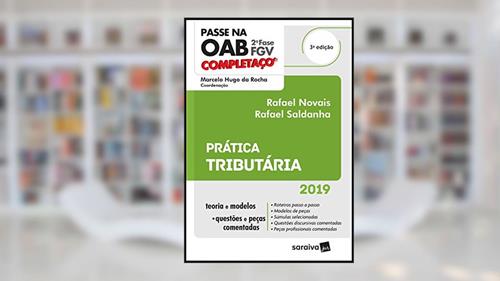 Capa de Completaço® Passe na OAB 2ª fase : FGV : Prática tributária - 3ª edição de 2019, do autor Marcelo Hugo da Rocha; Rafael Novais; Gabriel Quintanilha