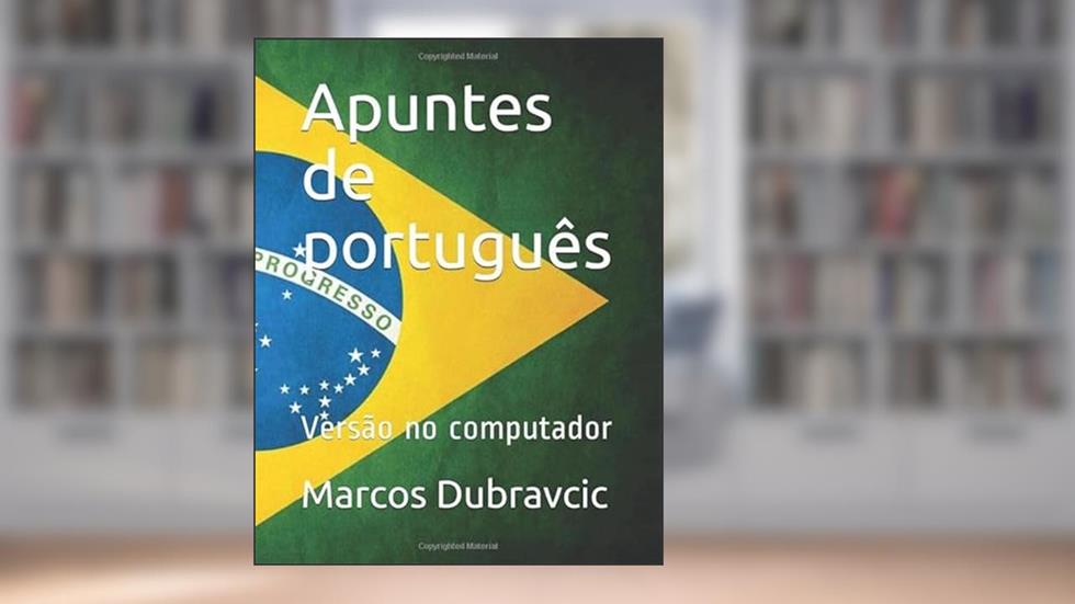 Apuntes de português: Versão no computador (Portuguese Edition), do autor Marcos Dubravcic