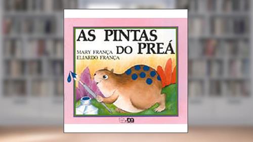 Capa de A Pintas do Preás - Coleção Gato e Rato, do autor Mary França
