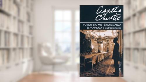 Capa de Poirot e o Mistério da Arca Espanhola e Outras Histórias, do autor Agatha Christie