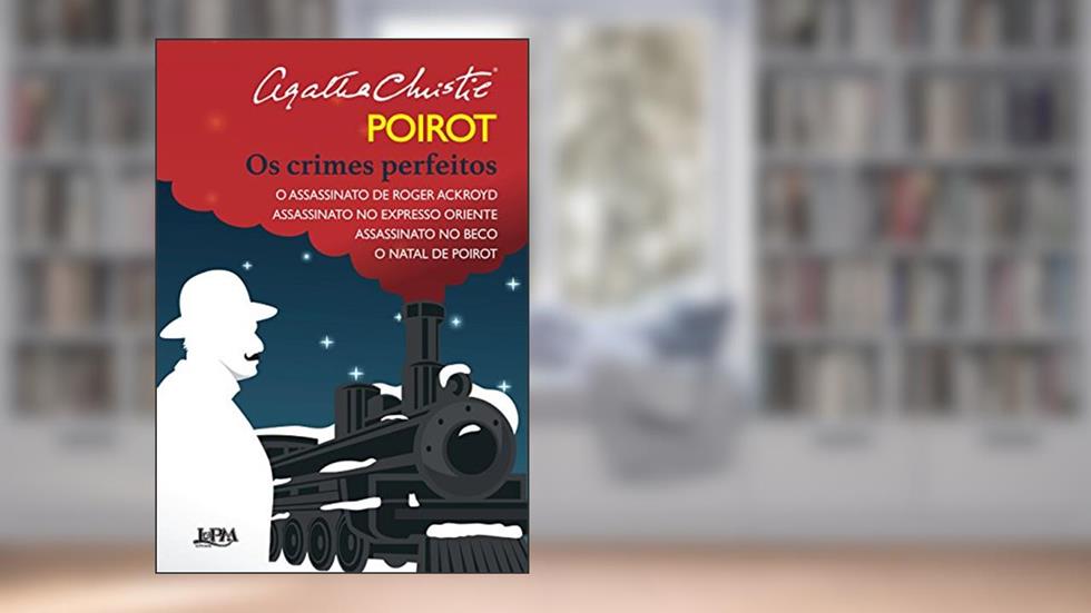 Poirot: os Crimes Perfeitos, do autor Agatha Christie