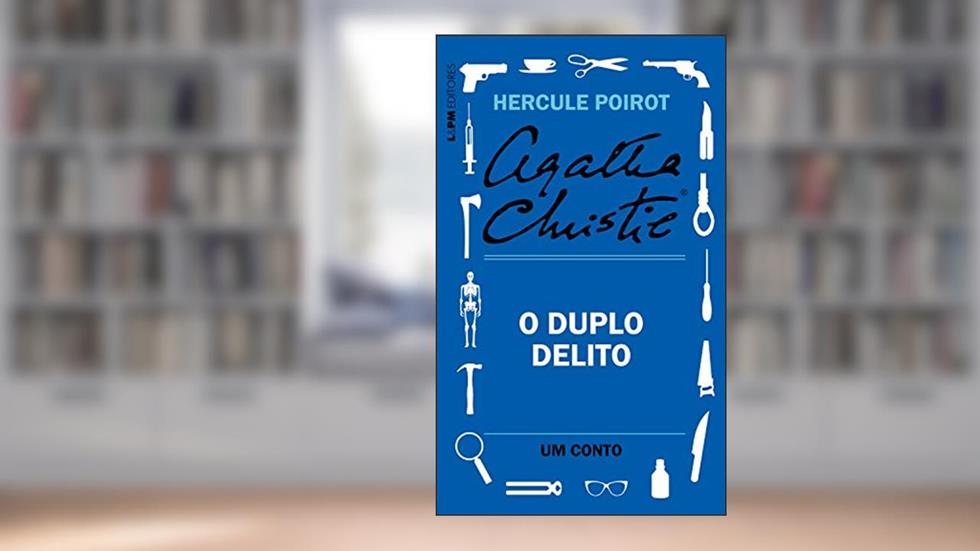 O duplo delito: Um conto de Hercule Poirot, do autor Agatha Christie
