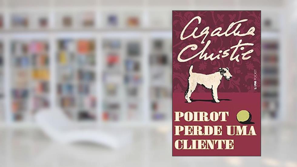 Poirot perde uma cliente, do autor Agatha Christie