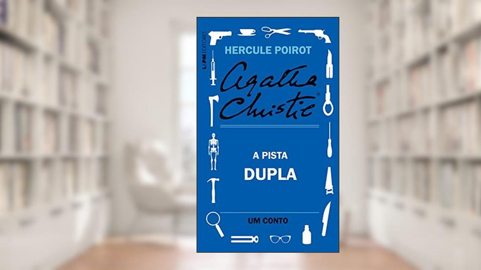 A pista dupla: Um conto de Hercule Poirot, do autor Agatha Christie
