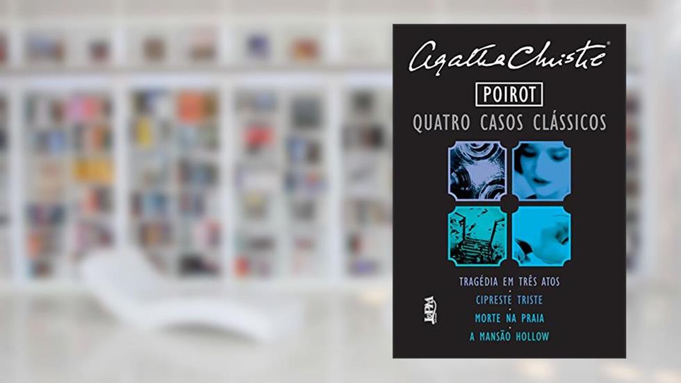 Poirot: Quatro casos clássicos, do autor Agatha Christie