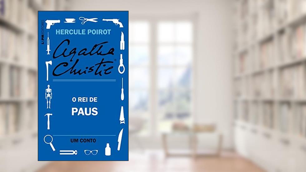 O rei de paus: Um conto de Hercule Poirot, do autor Agatha Christie