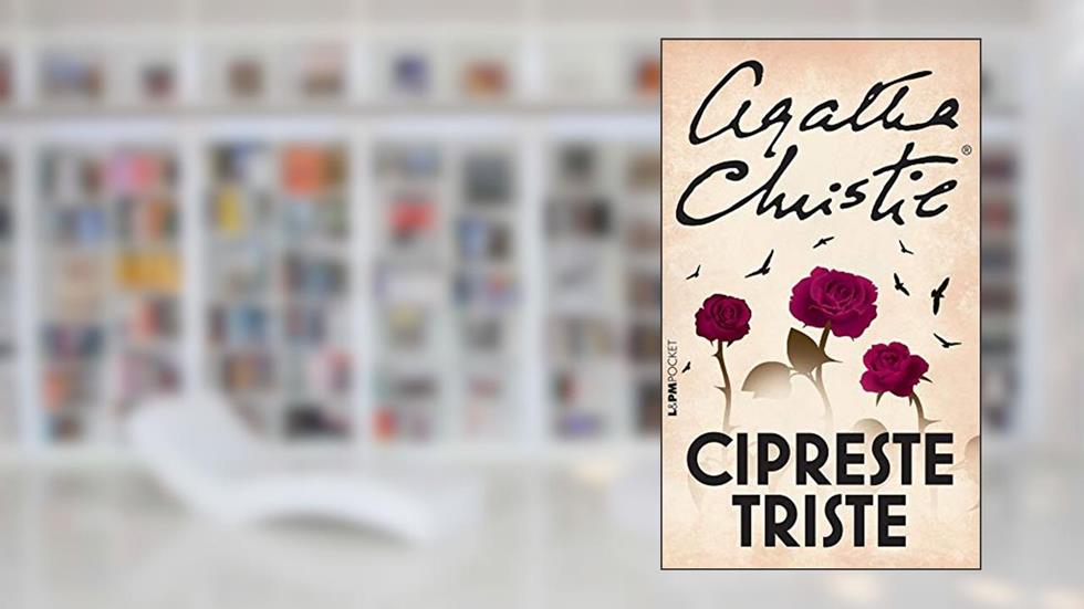 Cipreste triste, do autor Agatha Christie