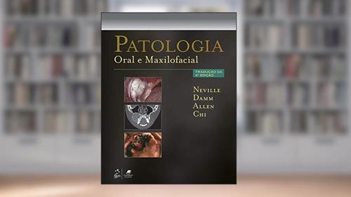 Capa de Patologia Oral e Maxilofacial, do autor Brad Brad Neville