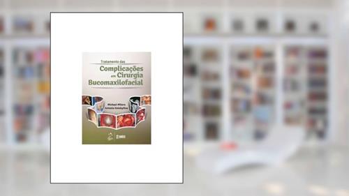Capa de Tratamento das Complicações em Cirurgia Bucomaxilofacial, do autor Antonia Kolokythas; Michael Miloro