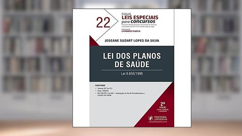 Capa de Lei dos Planos de Saúde: lei 9.656/1998, do autor Joseane Suzart Lopes da Silva