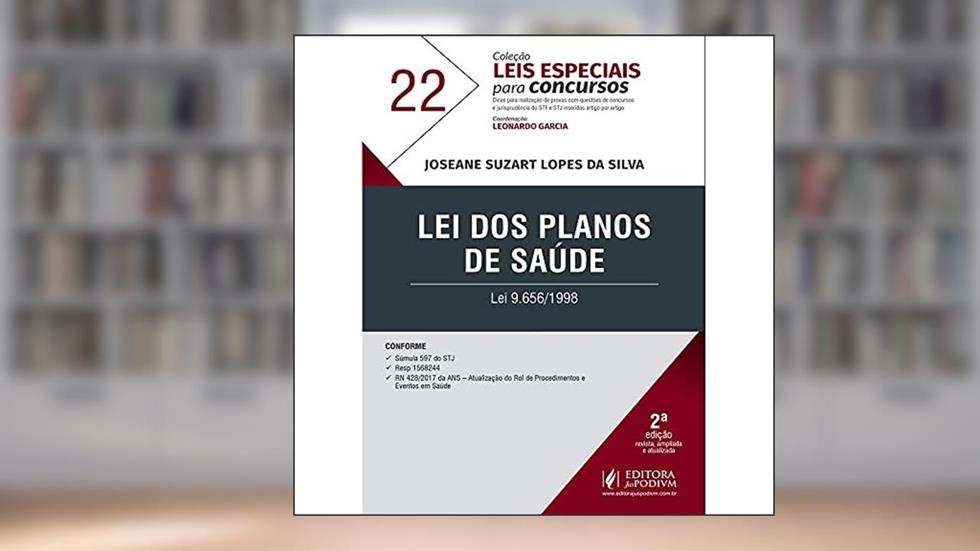 Lei dos Planos de Saúde: lei 9.656/1998, do autor Joseane Suzart Lopes da Silva