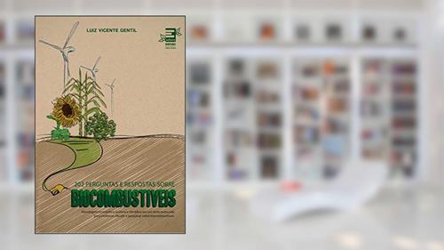 Capa de 202 perguntas e respostas sobre biocombustíveis, do autor Luiz Vicente Gentil