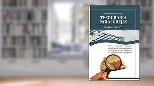 Capa de Tesouraria para Igrejas: Manual Prático, do autor Antonio Luiz Costa Soares