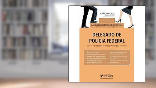 Capa de Aprovados - Delegado de Polícia Federal, do autor Marcelo Pessoa de Aquino Franca Filho